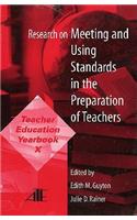 Research on Meeting and Using Standards in the Preparation of Teachers