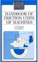 Handbook of Friction Units of Machines