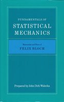 Fundamentals of Statistical Mechanics: Manuscript and Notes of Felix Bloch
