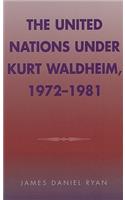 United Nations Under Kurt Waldheim, 1972-1981