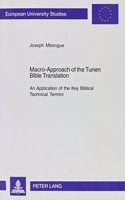 Macro-Approach of the Tunen Bible Translation