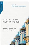 Dynamics of Muslim Worlds