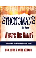Strongman's His Name.What's His Game?: Book 1(English)