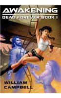 Awakening: Dead Forever Book 1