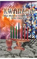 Kwanzaa, Man Made or God Ordained?