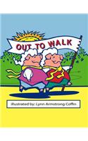 Out to Walk