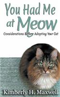 You Had Me at Meow