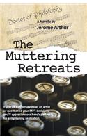The Muttering Retreats