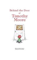 Behind the Door of Timothy Moore