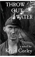 Throw Out the Water