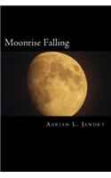 Moonrise Falling