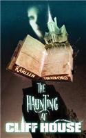 Haunting at Cliff House