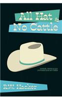 All Hat and No Cattle