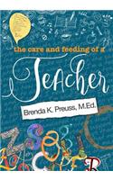The Care and Feeding of a Teacher