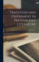 Tradition and Experiment in Present-day Literature