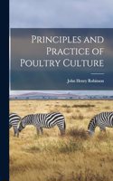 Principles and Practice of Poultry Culture