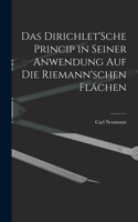 Dirichlet'Sche Princip in seiner Anwendung auf die Riemann'schen Flächen