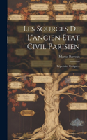 Les Sources De L'ancien État Civil Parisien