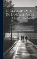 Le développement du langage parlé chez l'enfant