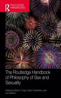 Routledge Handbook of Philosophy of Sex and Sexuality