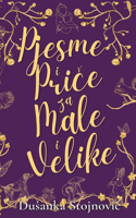 Pjesme i Priče za Male i Velike