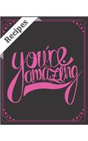 Recipes You're Amazing