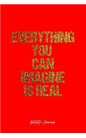 Artistic Journal: Dot Grid Journal - Everything You Can Imagine Is Real Artistic Quote Creativity Mind Positivity Motivation Inspiration Imagination - Red Dotted Diar