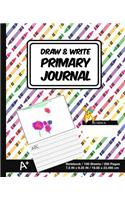 Draw & Write Primary Journal: School Design (27) - Kids Primary Drawing Writing Journal - Story Notebook For Home & School [Classic]