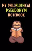 My Philoslothical Pseudonym Notebook