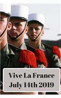 Vive La France July 2019: A5 (6 x 9 Inches) Notebook Journal Diary. High Quality Hand Writing Journal with 100 Pages