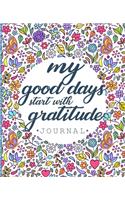 My Good Days Start With Gratitude
