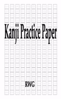 Kanji Practice Paper: 100 Pages 8.5" X 11"