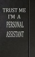 Trust Me I'm a Personal Assistant: Isometric Dot Paper Drawing Notebook 120 Pages 6x9