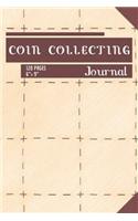 Coin Collecting Journal: Composition Book / Notebook / Journal ( 6 X 9 ), College Ruled / Lined Paper, 120 Pages for Coin Collectors