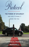 Protocol Lib/E: The Power of Diplomacy and How to Make It Work for You