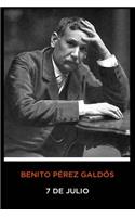 Benito Pérez Galdós - 7 de julio