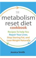 The Metabolism Reset Diet Cookbook