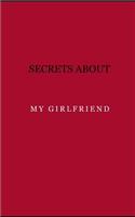 Secrets about my girlfriend