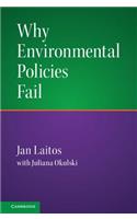 Why Environmental Policies Fail