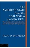 American State from the Civil War to the New Deal