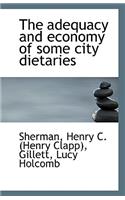 The Adequacy and Economy of Some City Dietaries