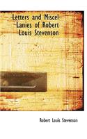 Letters and Miscel Lanies of Robert Louis Stevenson