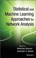 Statistical and Machine Learning Approaches for Network Analysis: (707 Wiley Series in Computational Statistics)
