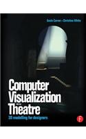 Computer Visualization for the Theatre
