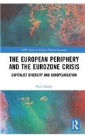 The European Periphery and the Eurozone Crisis