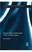 Martial Arts and the Body Politic in Meiji Japan