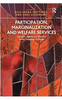 Participation, Marginalization and Welfare Services