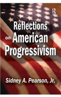 Reflections on American Progressivism