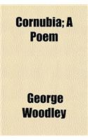 Cornubia; A Poem