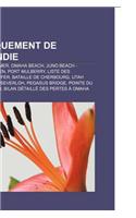 Debarquement de Normandie: Colleville-Sur-Mer, Omaha Beach, Juno Beach - Secteur Canadien, Port Mulberry, Liste Des Commandos Kieffer(French)